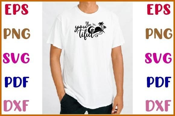 Be You Tiful Svg