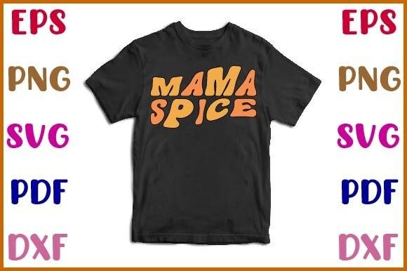 Mama Spice Fall Sublimation