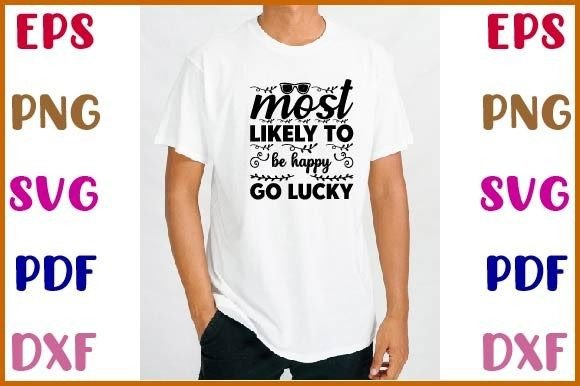 Most Likely to Be Happy Go Lucky