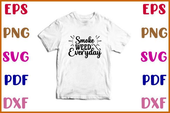 Smoke Weed Everyday