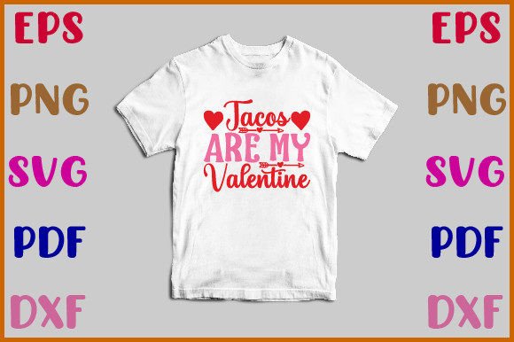 Tacos Are My Valentine Svg