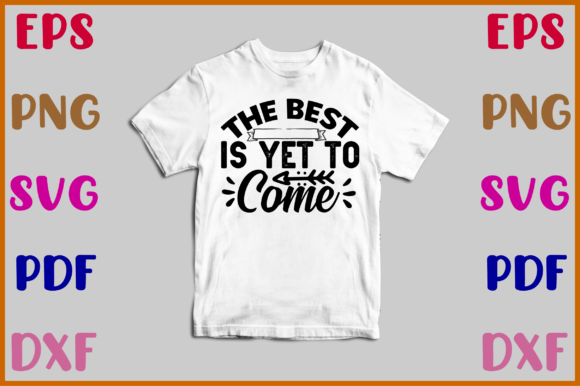 The Best is Yet to Come Svg