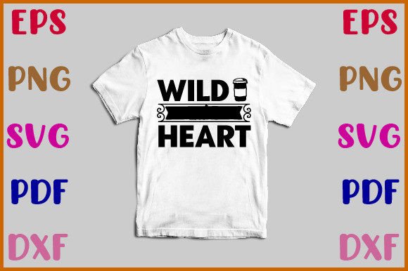 Wild at Heart Svg